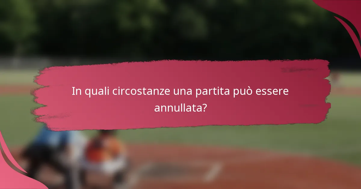 In quali circostanze una partita può essere annullata?
